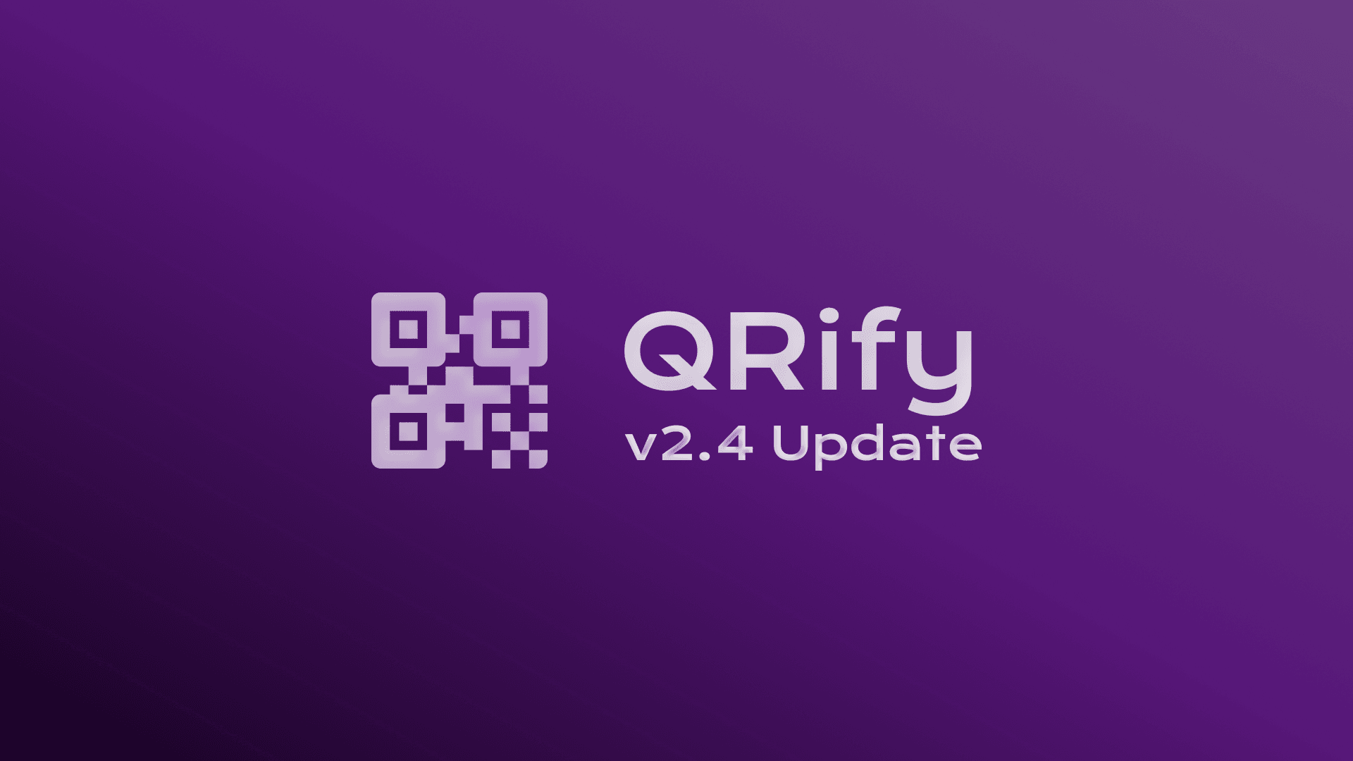 QRify v2.4 Update: Elevating Your QR Code Experience to New Heights